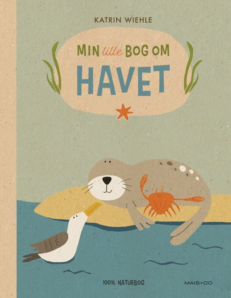 Min Lille Bog Om Havet - Katrin Wiehle - Bog - Mais & Co