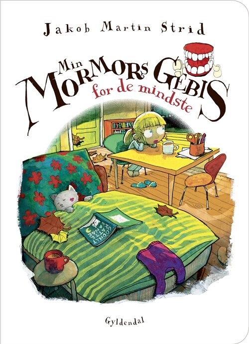 Min Mormors Gebis - For De Mindste - Jakob Martin Strid - Bog - Gyldendal