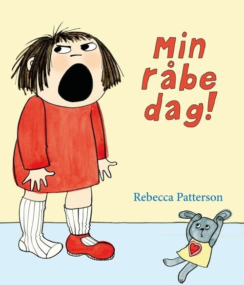 Min Råbedag! - Rebecca Patterson - Bog - Arvids