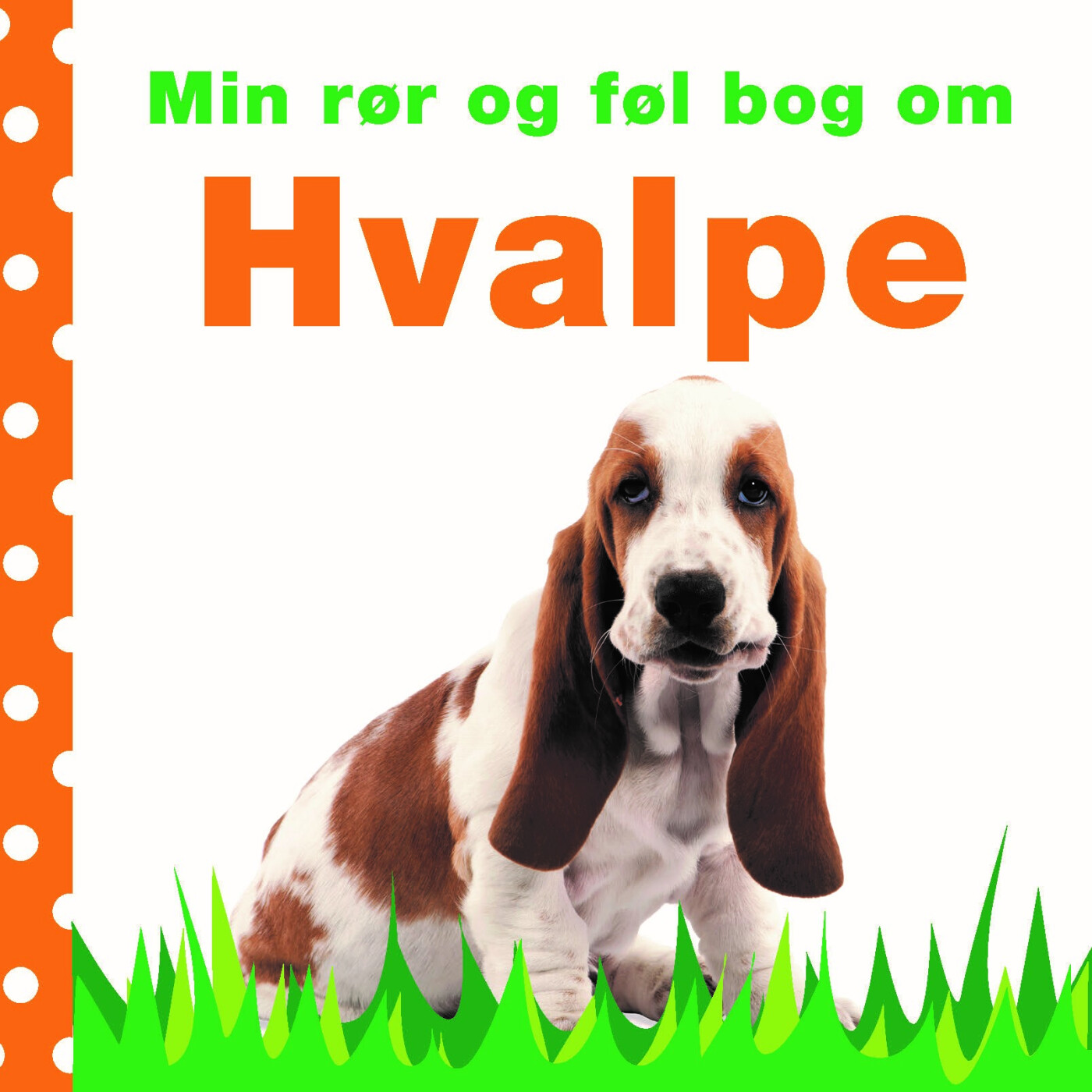 Min Rør Og Føl Bog Om - Hvalpe - Bog - Carlsen