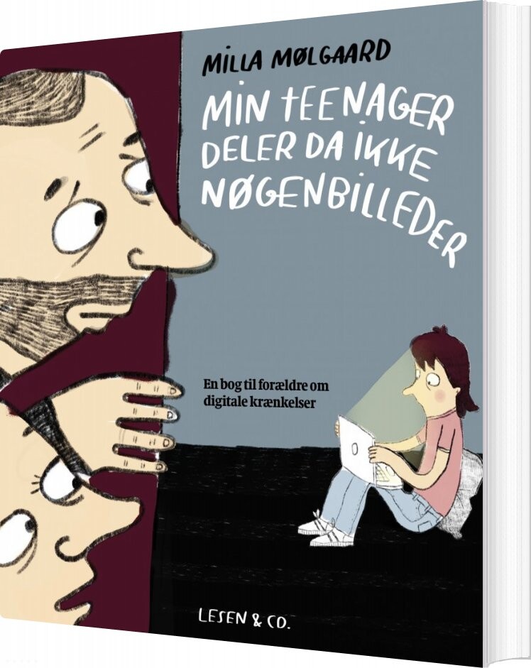 Min Teenager Deler Da Ikke Nøgenbilleder - Milla Mølgaard - Bog - Lesen