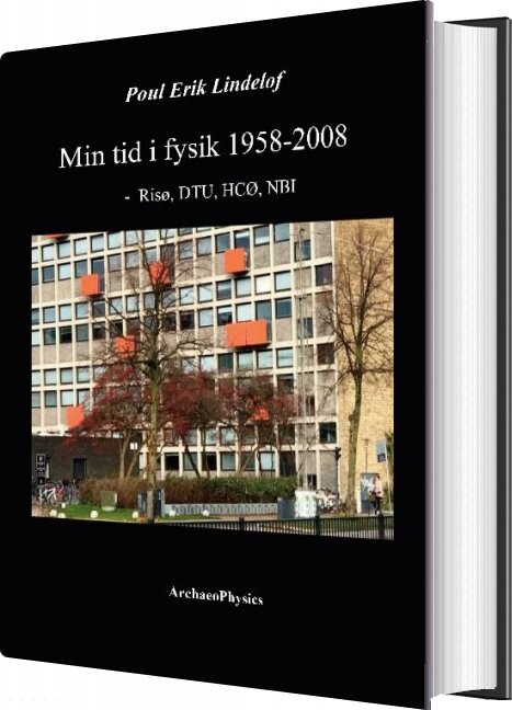 Min Tid I Fysik 1958-2008 - Poul Erik Lindelof - Bog - Books On Demand