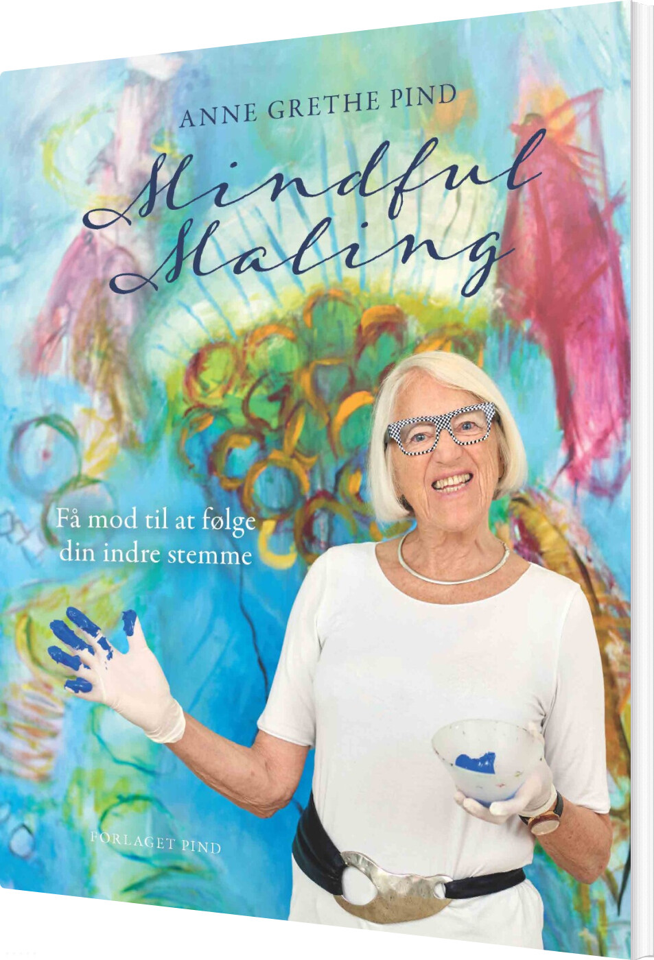 Mindful Maling - Anne Grethe Pind - Bog - Forlaget Pind