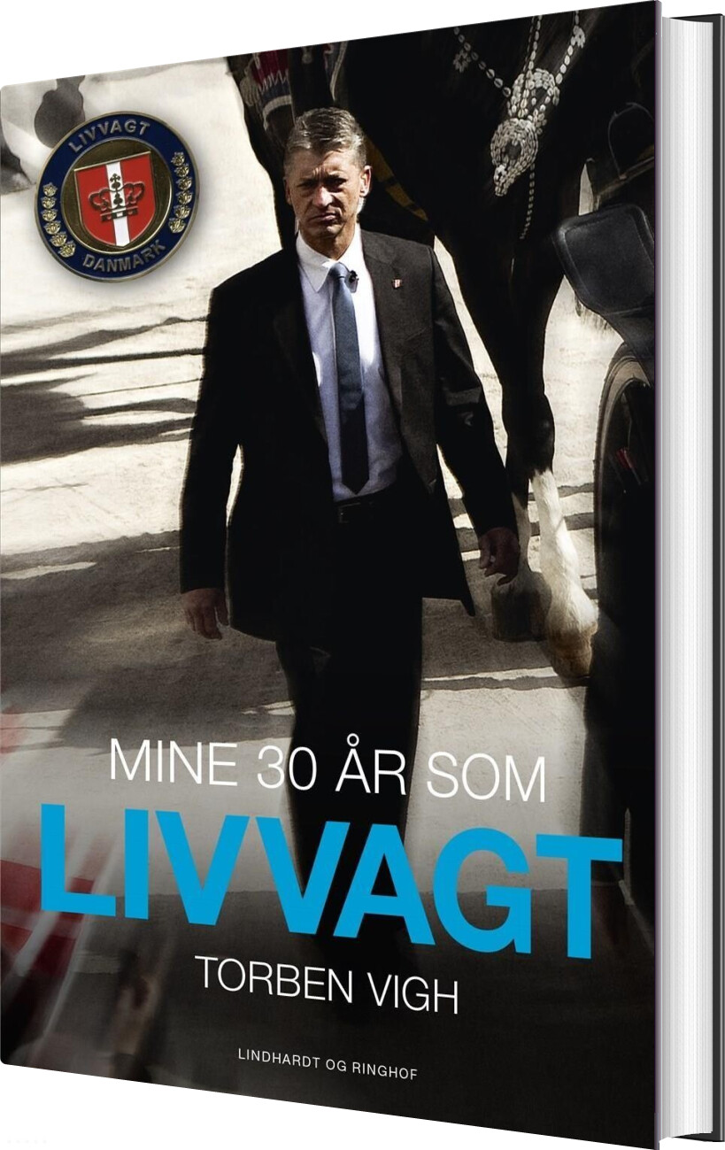 Mine 30 år Som Livvagt - Torben Vigh - Bog - Lindhardt Og Ringhof