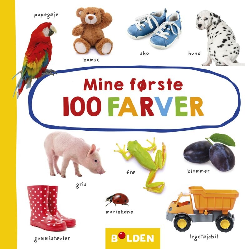 Mine Første 100 Farver - Bog - Forlaget Bolden