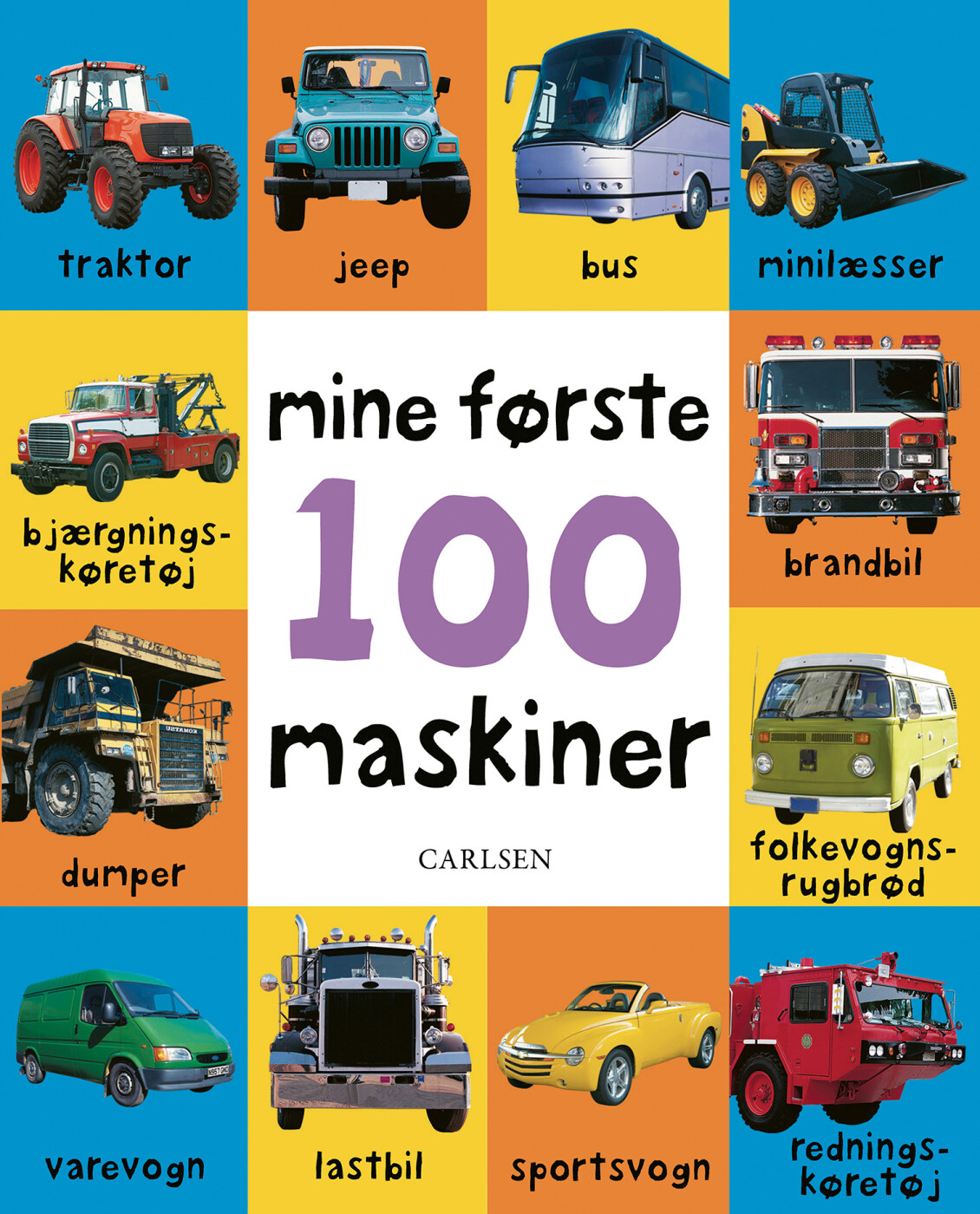 Mine Første 100 Maskiner - Bog - Carlsen