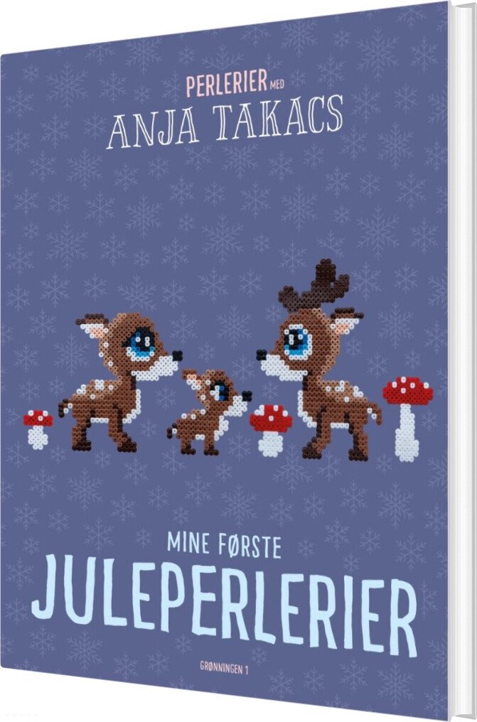 Mine Første Juleperlerier - Anja Takacs - Bog - Grønningen 1