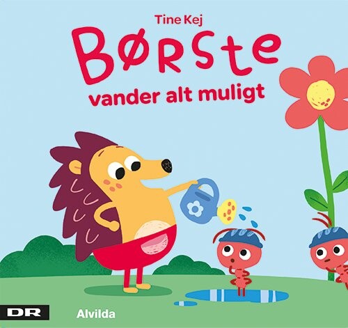 Minisjang - Børste Vander Alt Muligt - Tine Kej - Bog - Forlaget Alvilda