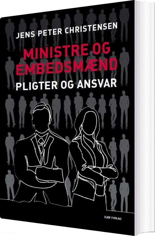 Ministre Og Embedsmænd - Jens Peter Christensen - Bog - Djøf Forlag