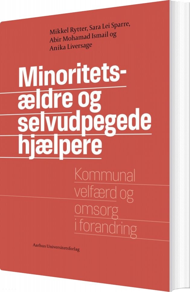 Minoritetsældre Og Selvudpegede Hjælpere - Mikkel Rytter - Bog - Aarhus Universitetsforlag