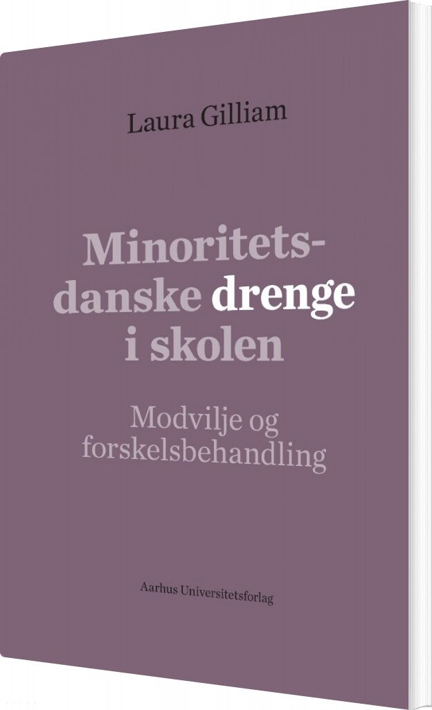 Minoritetsdanske Drenge I Skolen - Laura Gilliam - Bog - Aarhus Universitetsforlag