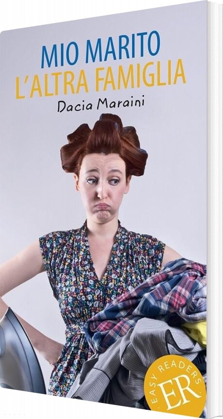 Mio Marito. L'altra Famiglia, Er A - Dacia Maraini - Italiensk Bog - Easy Readers