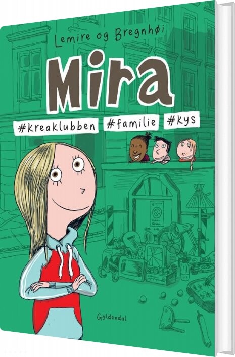 Mira 3 - #kreaklubben #familie #kys - Sabine Lemire - Bog - Gyldendal