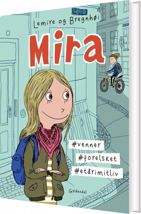 Mira 1 - #venner #forelsket #etårimitliv - Sabine Lemire - Bog - Gyldendal