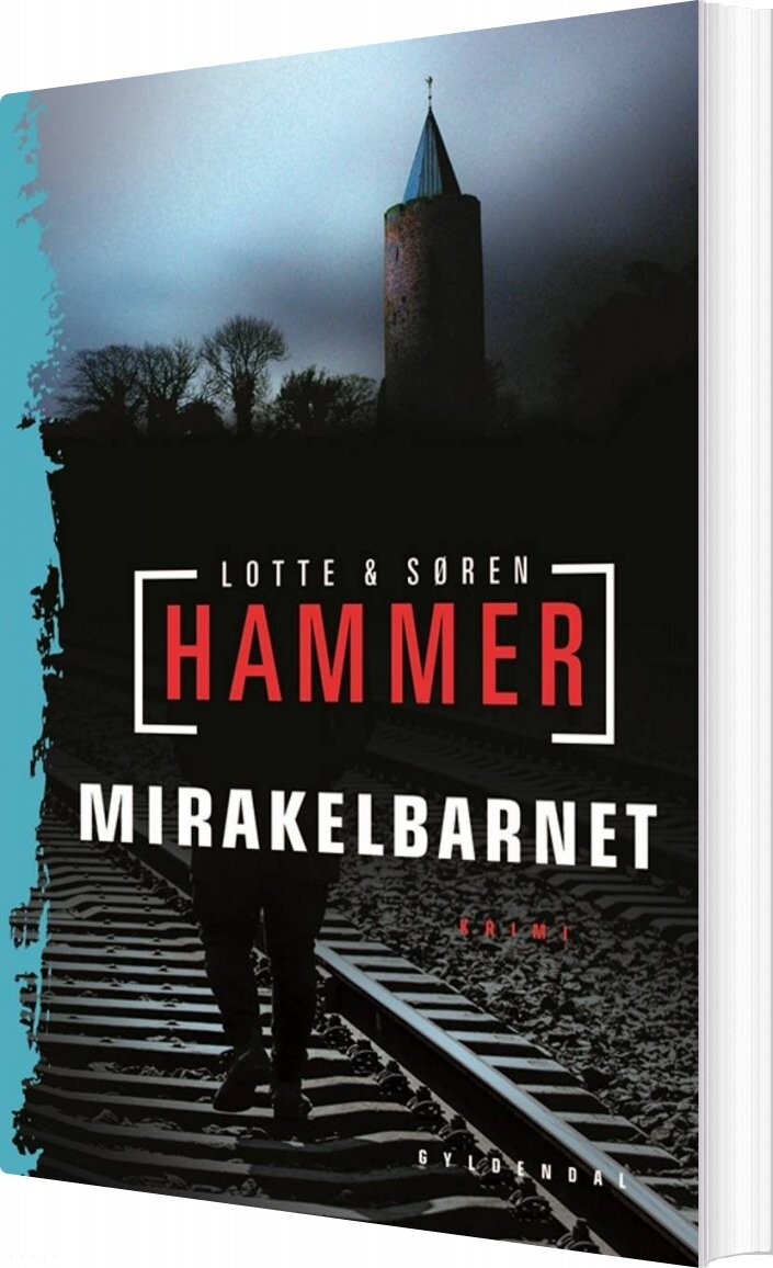 Mirakelbarnet - Lotte Og Søren Hammer - Bog - Gyldendal