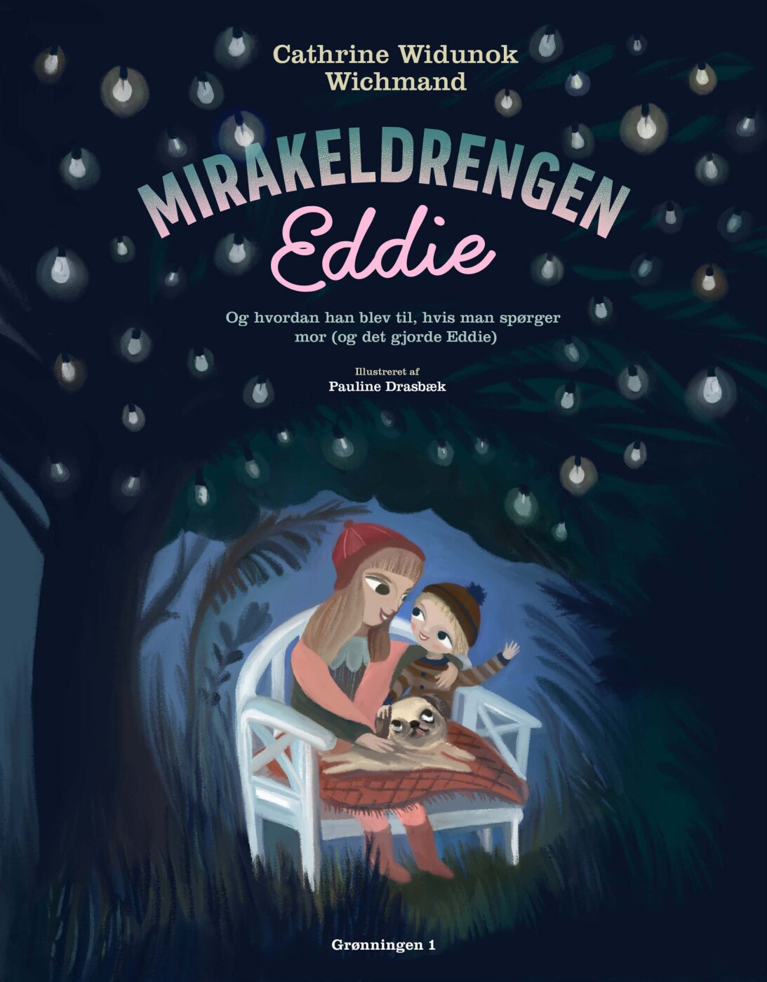 Mirakeldrengen Eddie - Cathrine Widunok Wichmand - Bog - Grønningen 1