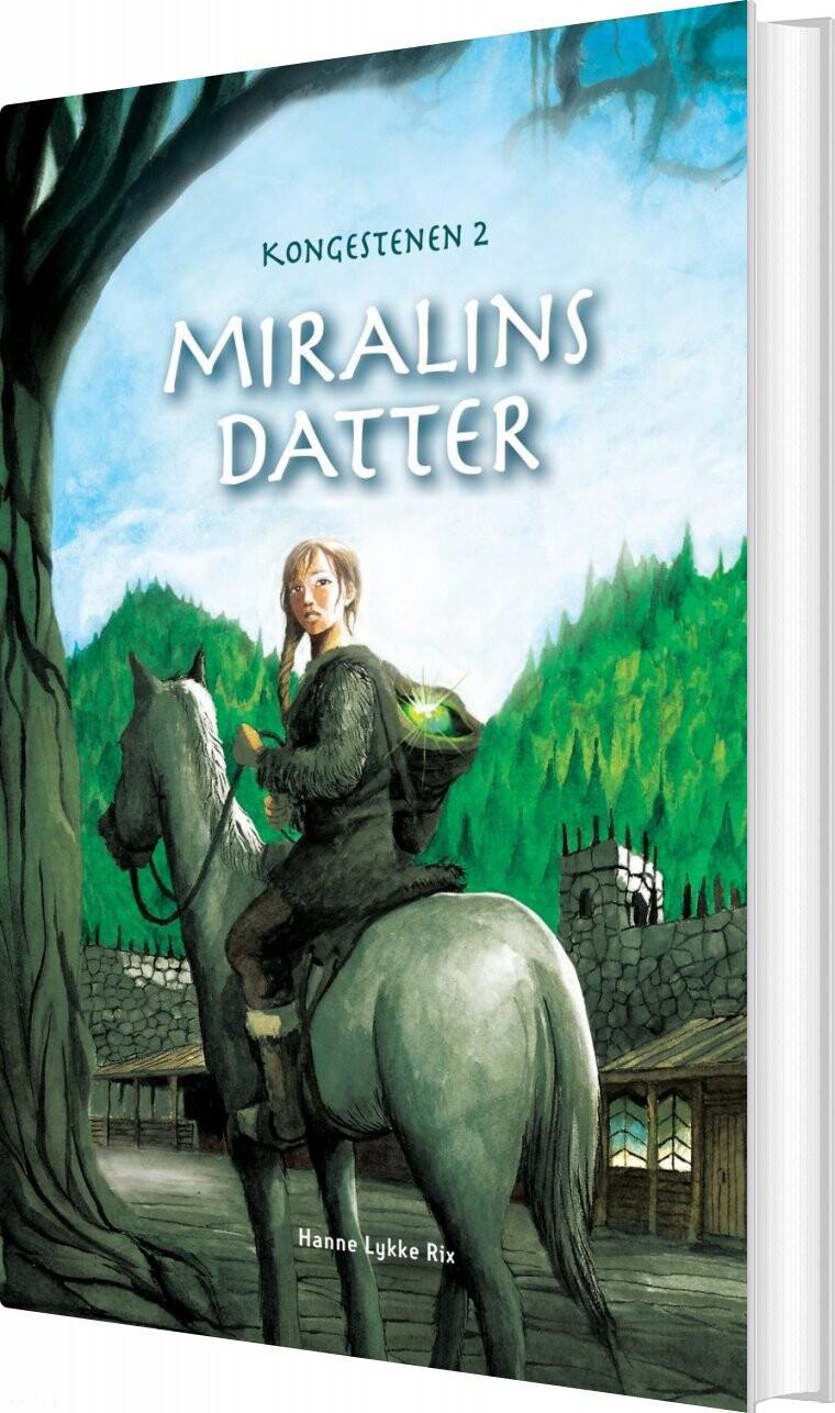 Miralins Datter - Kongestenen 2 - Hanne Lykke Rix - Bog - Dreamlitt