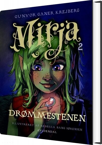 Mirja 2 - Drømmestenen - Gunvor Ganer Krejberg - Bog - Gyldendal
