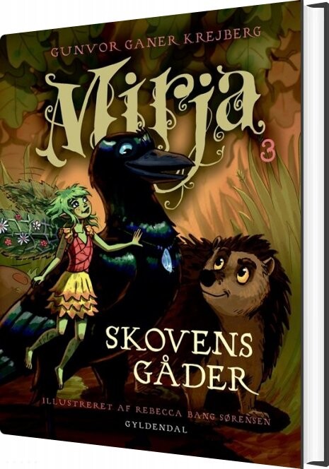 Mirja 3 - Skovens Gåder - Gunvor Ganer Krejberg - Bog - Gyldendal