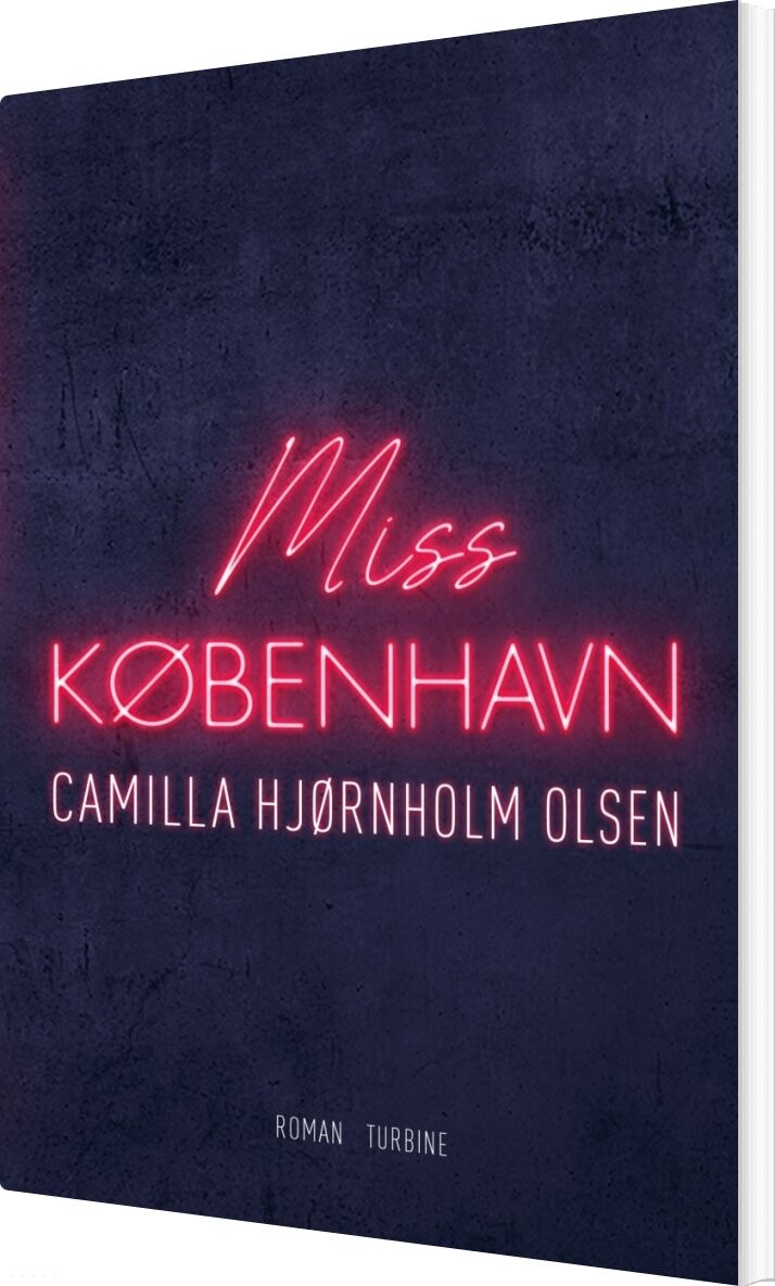 Miss København - Camilla Hjørnholm Olsen - Bog - Turbine