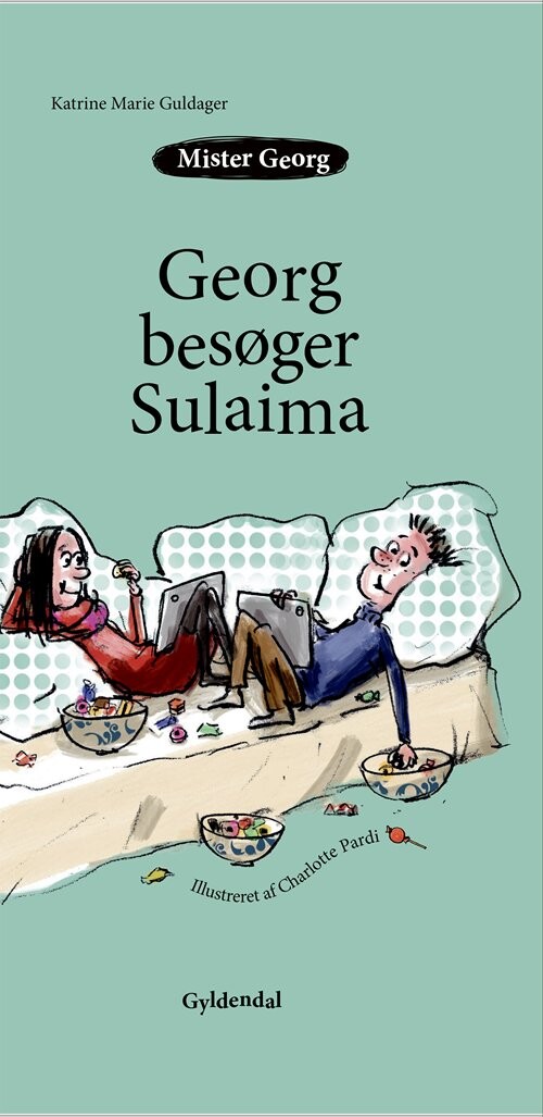 Mister Georg Besøger Sulaima - Katrine Marie Guldager - Bog - Gyldendal