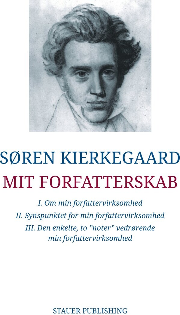 Mit Forfatterskab - Søren Kierkegaard - Bog - Stauer Publishing
