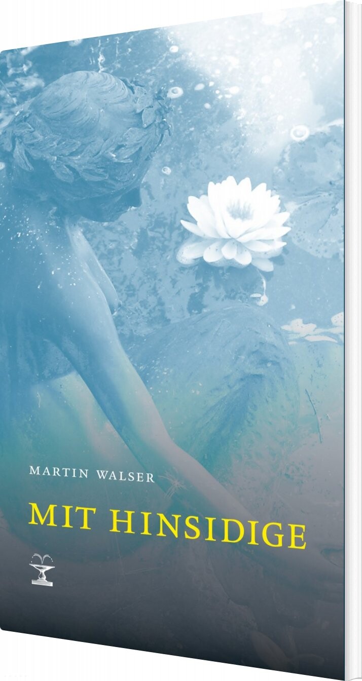 Mit Hinsidige - Martin Walser - Bog - Forlaget Vandkunsten