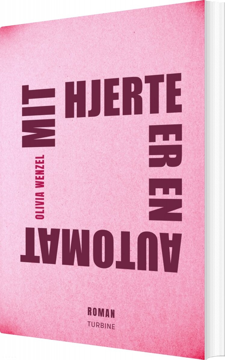 Mit Hjerte Er En Automat - Olivia Wenzel - Bog - Turbine