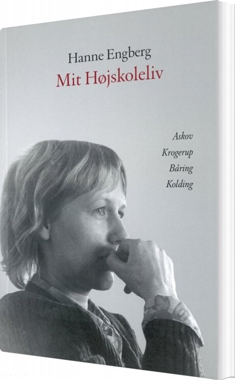 Mit Højskoleliv - Hanne Engberg - Bog - Gyldendal