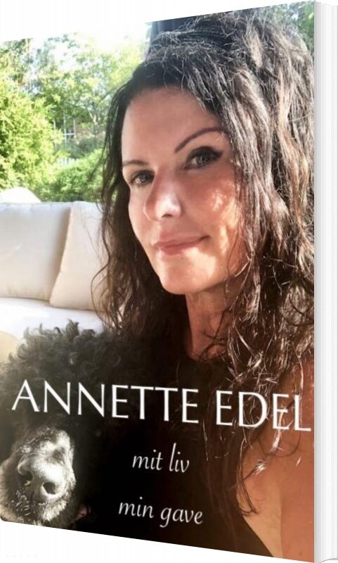 Mit Liv - Min Gave - Annette Edel - Bog - Saxo Publish