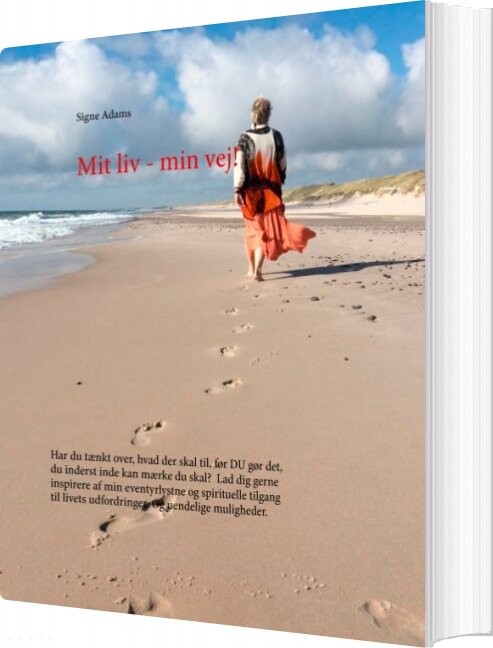 Mit Liv - Min Vej! - Signe Adams - Bog - Books On Demand