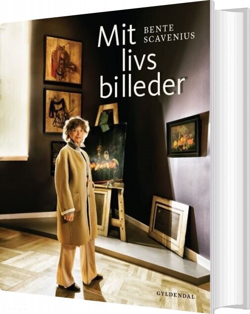 Mit Livs Billeder - Bente Scavenius - Bog - Gyldendal