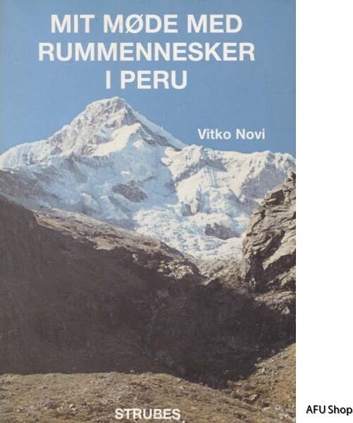 Mit Møde Med Rummennesker I Peru - Vitko Novi - Bog - Strube