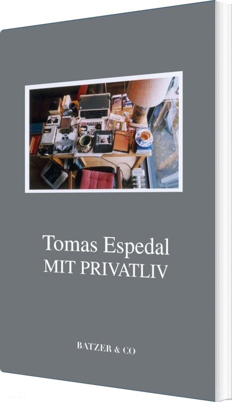 Mit Privatliv - Tomas Espedal - Bog - Batzer & Co