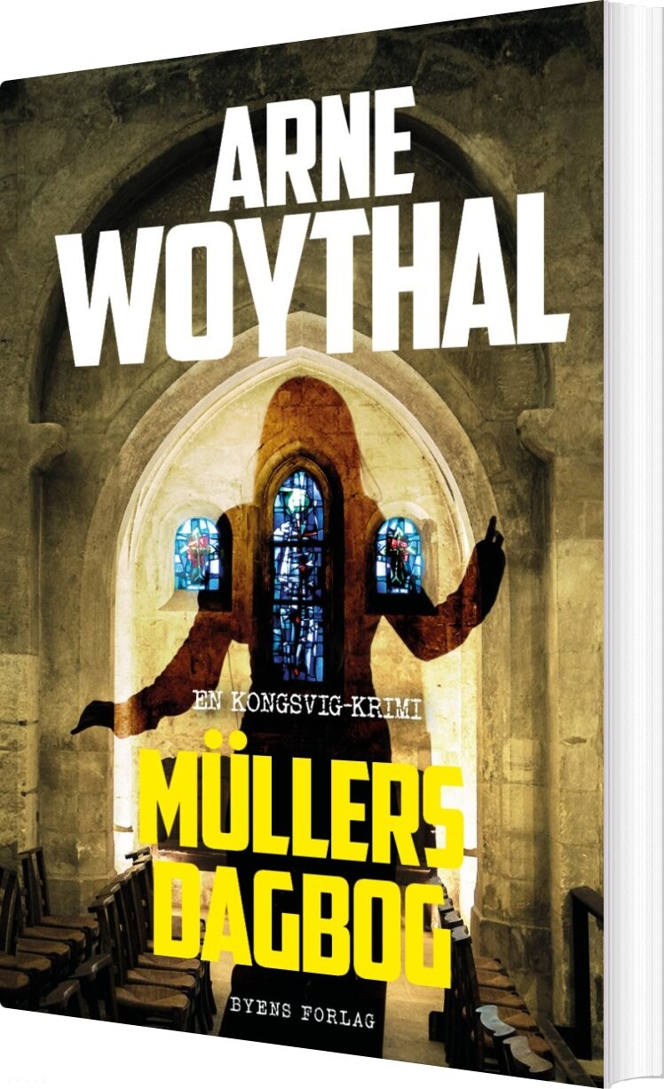 Müllers Dagbog - Arne Woythal - Bog - Byens Forlag