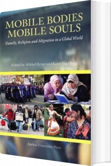 Mobile Bodies Mobile Souls - Karen Fog Olwig - English Book - Aarhus Universitetsforlag