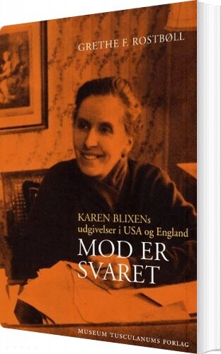 Mod Er Svaret - Grethe F. Rostbøll - Bog - Museum Tusculanums Forlag