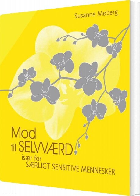 Mod Til Selvværd - Susanne Møberg - Bog - Møbergs Forlag