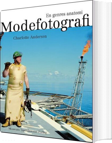 Modefotografi - Charlotte Andersen - Bog - Museum Tusculanums Forlag