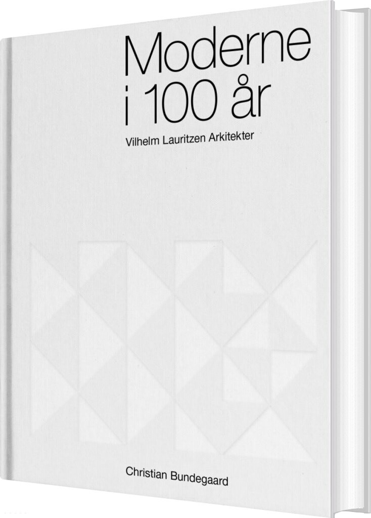 Moderne I 100 år - Christian Bundegaard - Bog - Strandberg Publishing