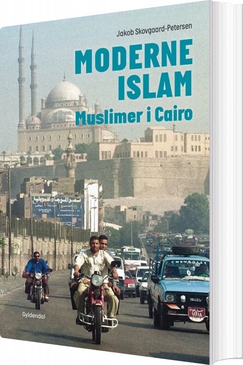 Moderne Islam - Jakob Skovgaard-petersen - Bog - Systime