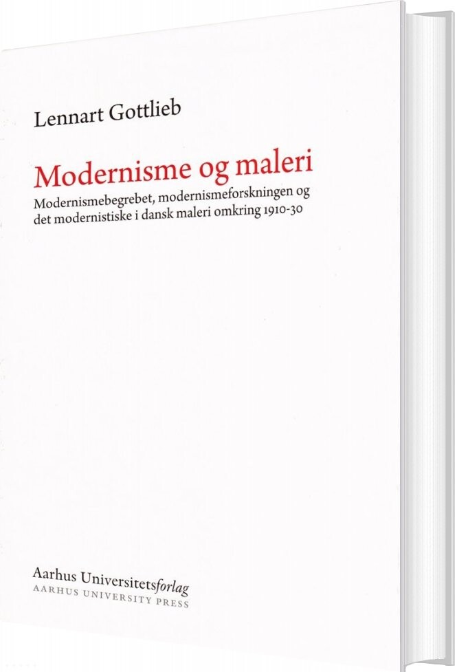 Modernisme Og Maleri - Lennart Gottlieb - Bog - Aarhus Universitetsforlag