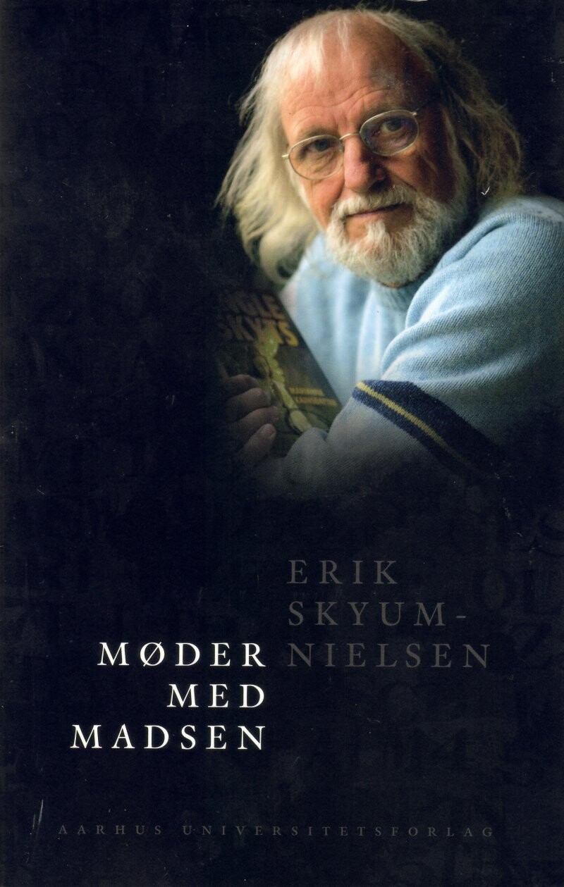 Møder Med Madsen - Erik Skyum-nielsen - Bog - Aarhus Universitetsforlag