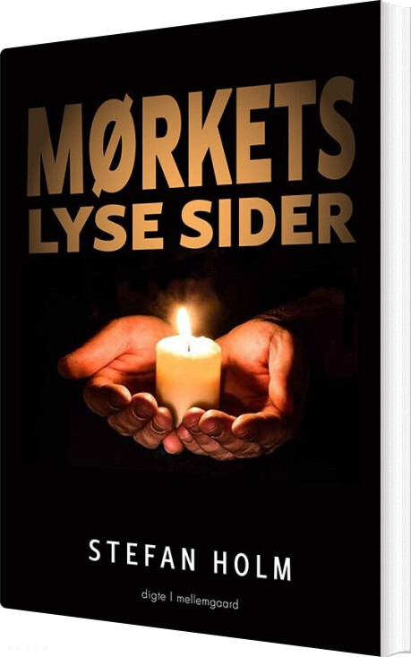 Mørkets Lyse Sider - Stefan Holm - Bog - Mellemgaard
