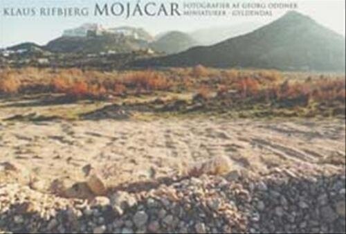 Mojácar - Klaus Rifbjerg - Bog - Gyldendal
