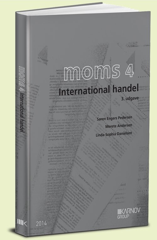 Moms 4 - International Handel - Søren Engers Pedersen - Bog - Karnov Group