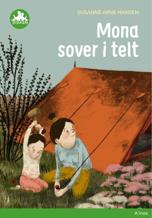 Mona Sover I Telt, Grøn Læseklub - Susanne Arne-hansen - Bog - Alinea