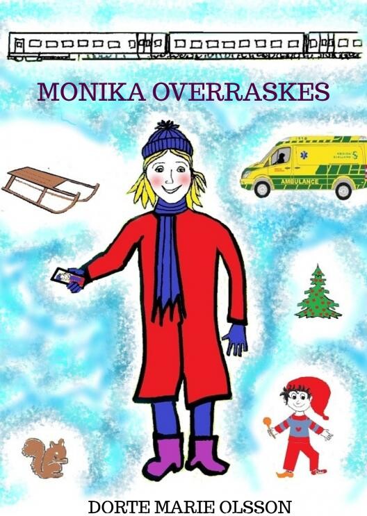 Monika Overraskes - Dorte Marie Olsson - Bog - Saxo Publish