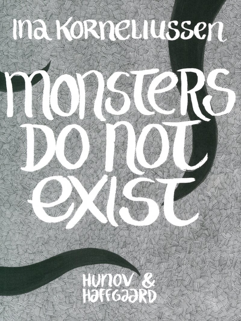 Monsters Do Not Exist - Ina Korneliussen - English Book - Hunov & Haffgaard