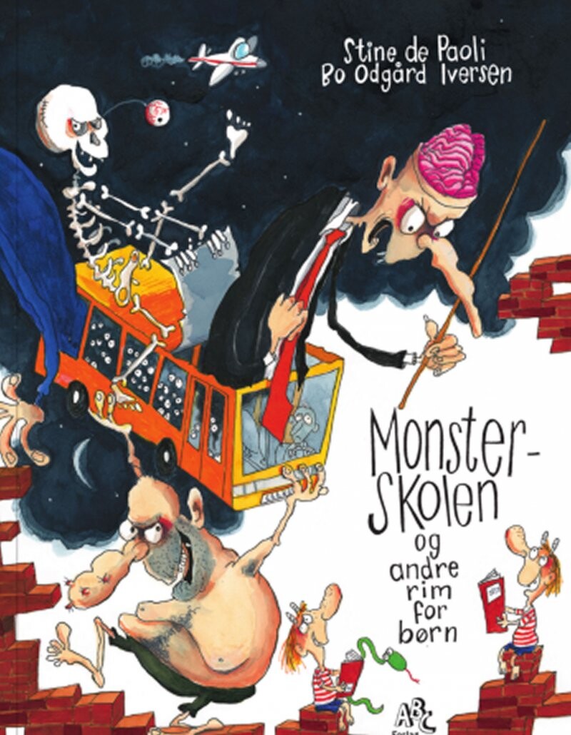 Monsterskolen Og Andre Rim For Børn - Bo Odgaard Iversen - Bog - Abc Forlag